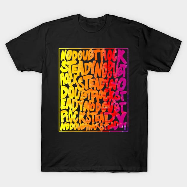 Rock steady T-Shirt by Ricky bogreg